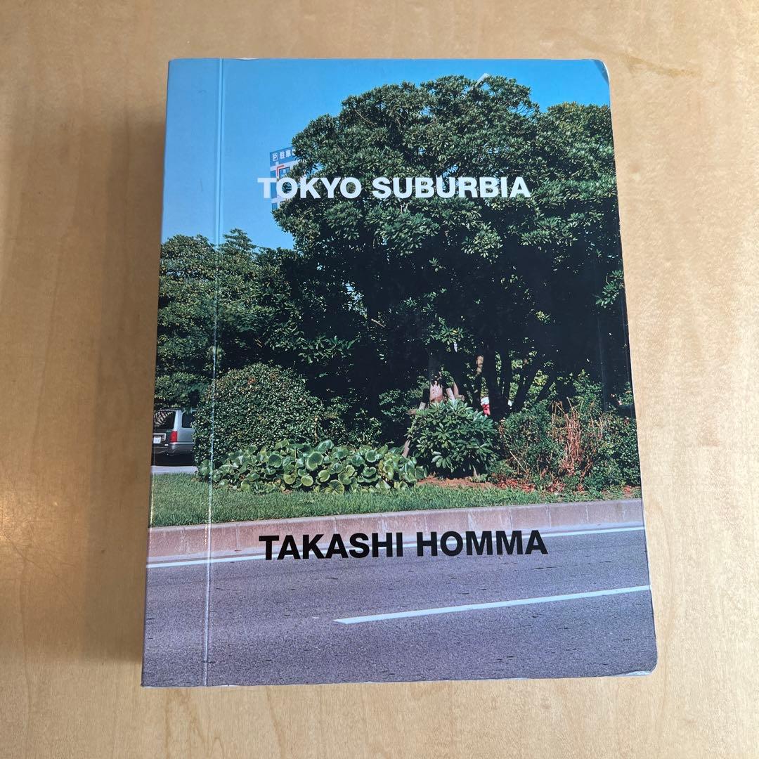 趣味・スポーツ・実用 TOKYO SUBURBIA TAKASHI HOMMA