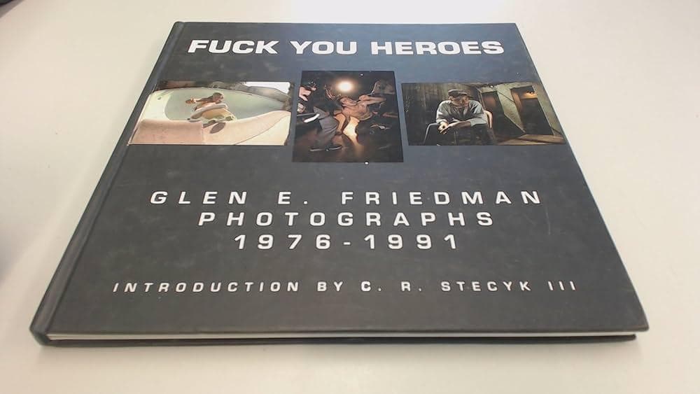 洋書 FUCK YOU HEROES GLEN E. FRIEDMAN