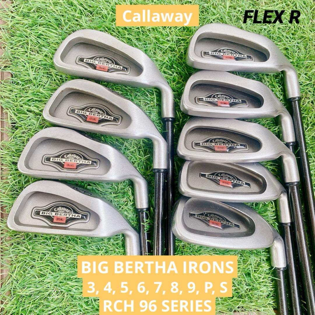 名器 9本セット キャロウェイ ビッグバーサ アイアン RCH96 FLEX R