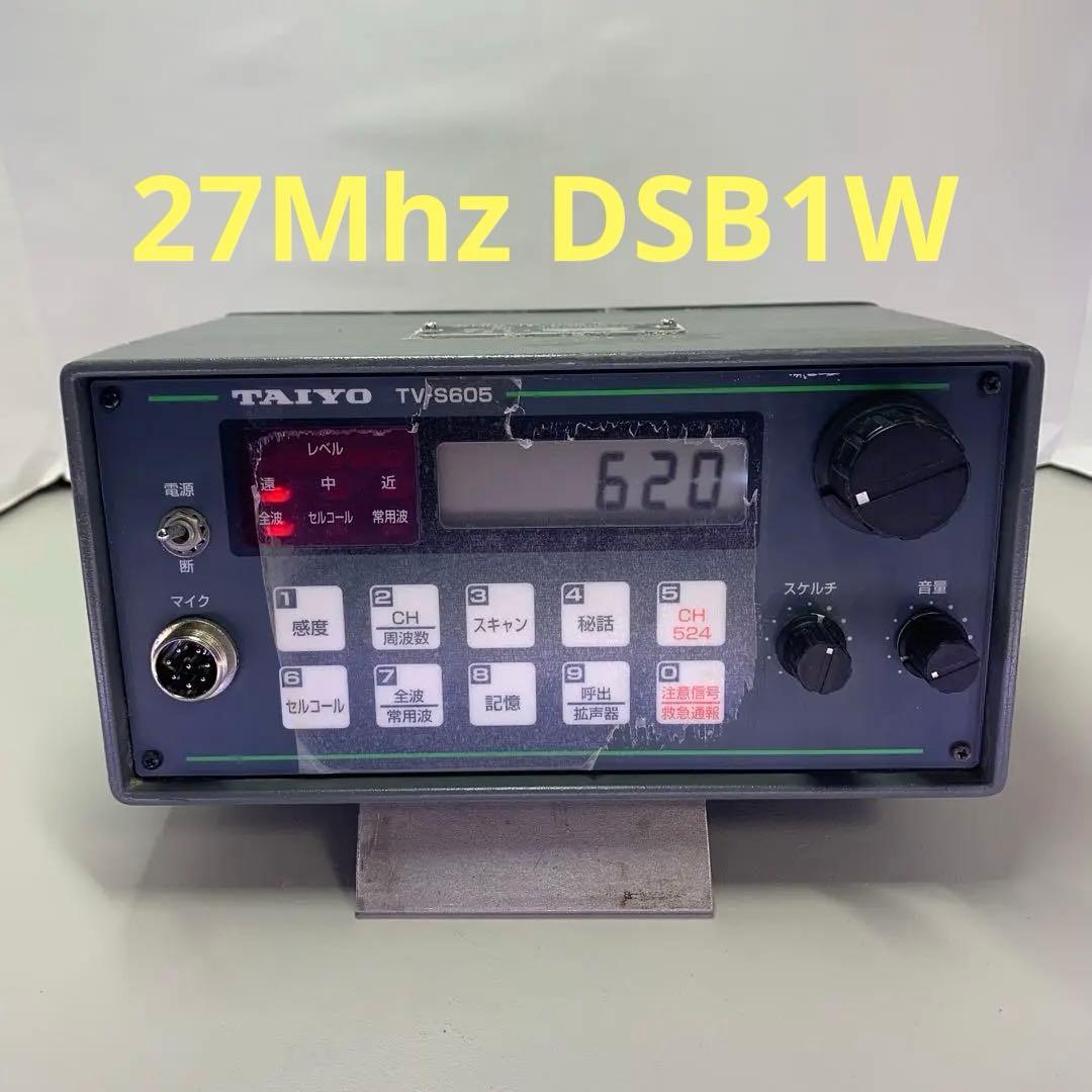 TAIYO TV-S605 送受信機 27Mhz DSB1W