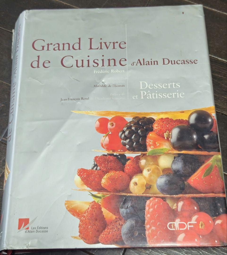 Grand Livre de Cuisine デザートとパティスリー