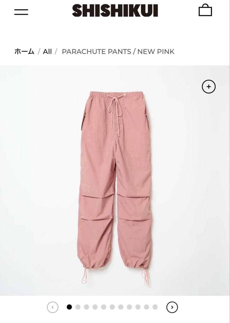 SHISHIKUI シシクイ パラシュートパンツNEW PINK